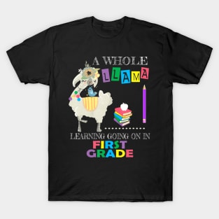 A Whole Llama Learning Going On First Grade Back To School T-Shirt